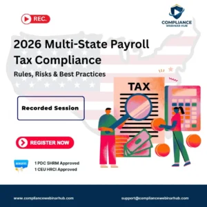 2026 Multi-State Payroll Tax Compliance: Rules, Risks & Best Practices