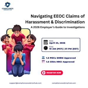 Navigating EEOC Claims of Harassment & Discrimination: A 2026 Employer’s Guide to Investigations