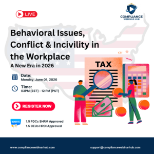 Behavioral Issues, Conflict & Incivility in the Workplace: A New Era in 2026